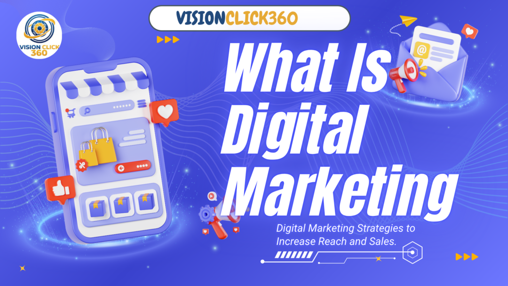 What is Digital Marketing?
