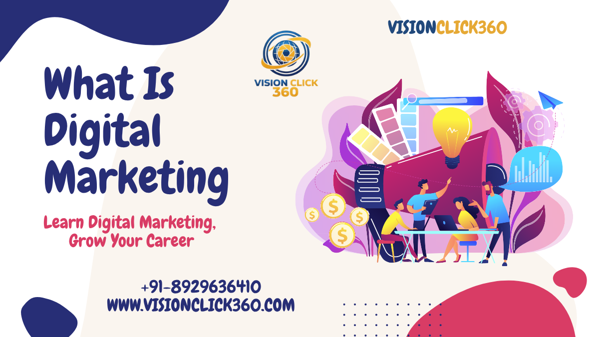What is Digital Marketing?