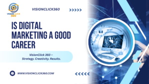 is digital marketing a good career
