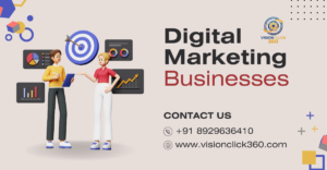 Digital Marketing Businesses | VisionClick 360