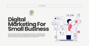 Digital Marketing For Small Businesses | VisionClick 360