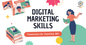 Digital Marketing Skills | VisionClick 360